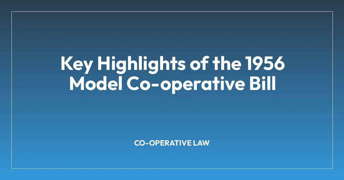 Key Highlights of the 1956 Model Co-operative Bill