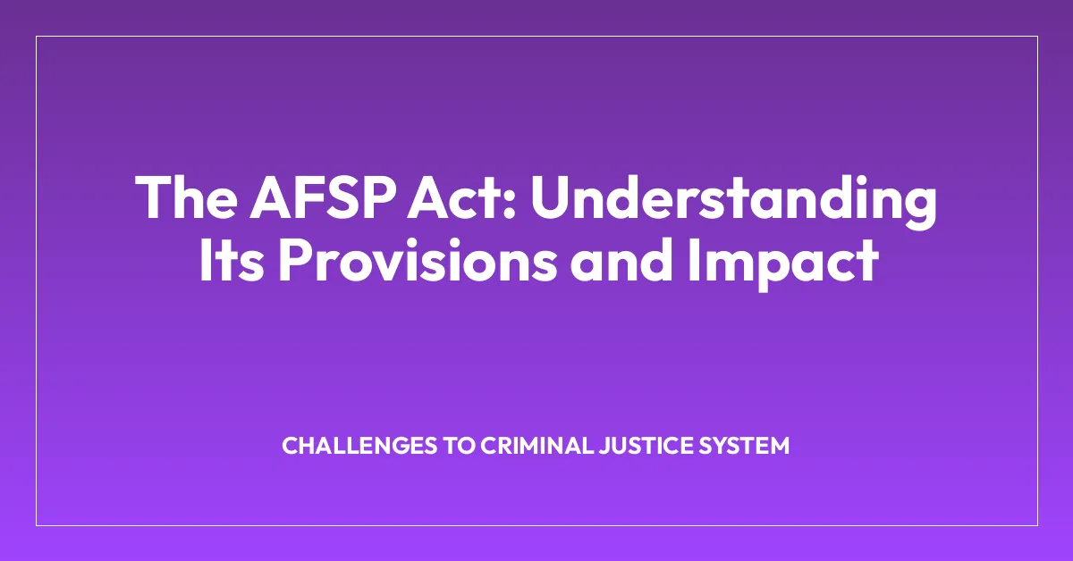 The AFSP Act: Understanding Its Provisions and Impact