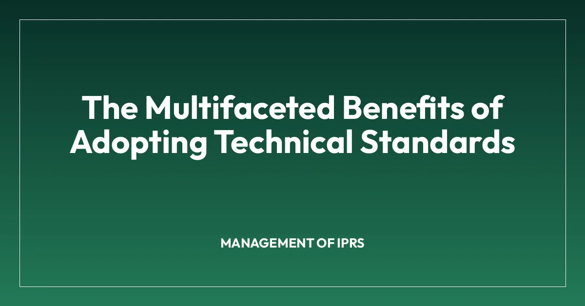 The Multifaceted Benefits of Adopting Technical Standards