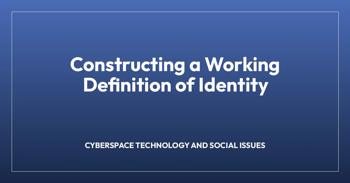 Constructing a Working Definition of Identity