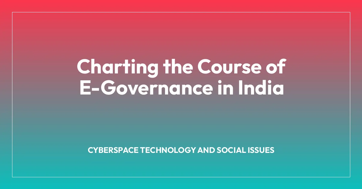 Charting the Course of E-Governance in India