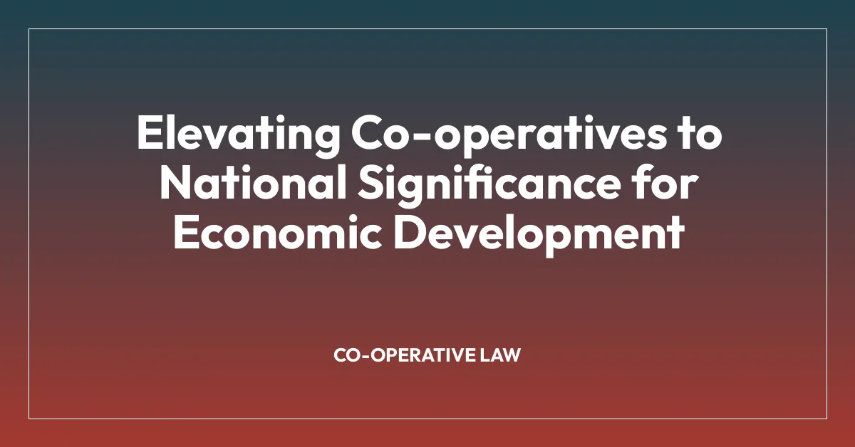 Elevating Co-operatives to National Significance for Economic Development