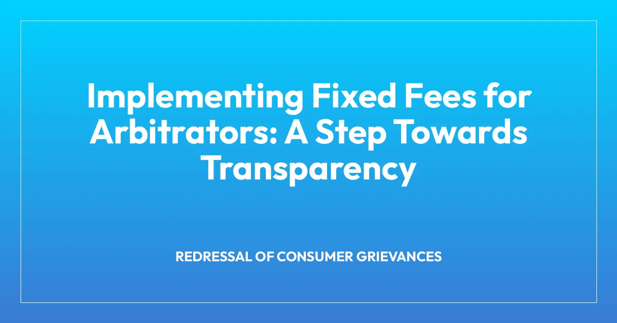 Implementing Fixed Fees for Arbitrators: A Step Towards Transparency