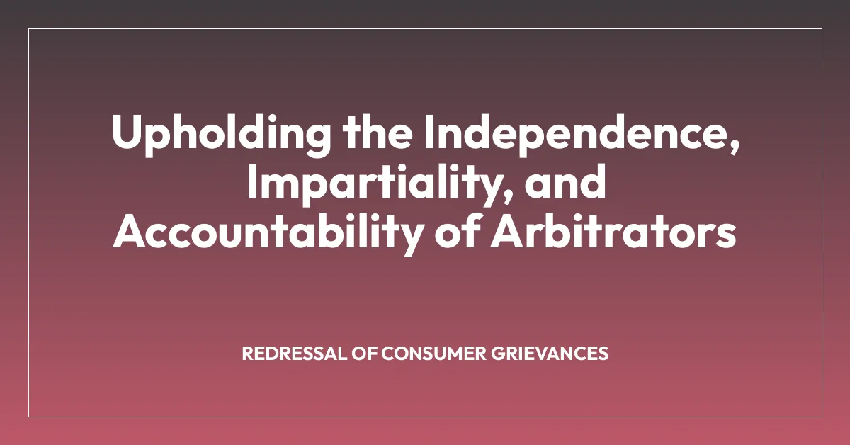 Upholding the Independence, Impartiality, and Accountability of Arbitrators