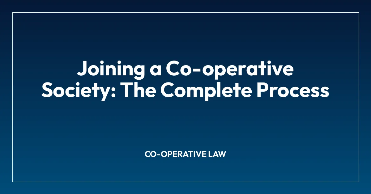 Joining a Co-operative Society: The Complete Process