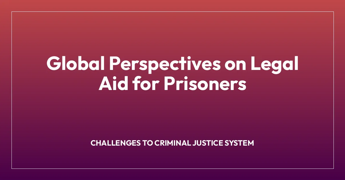 Global Perspectives on Legal Aid for Prisoners