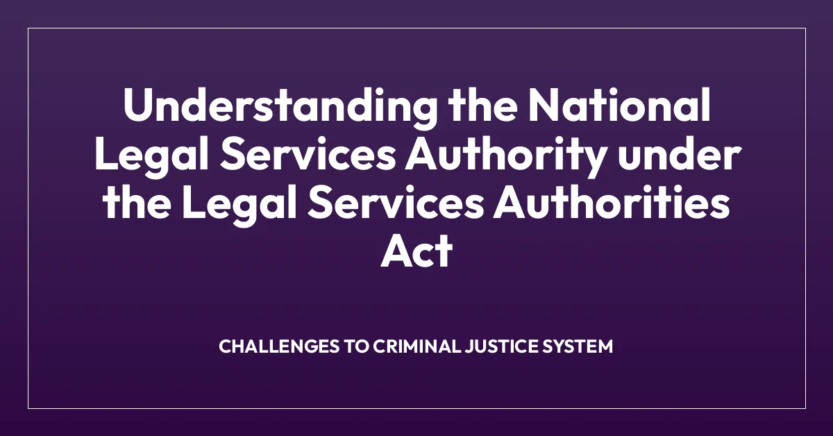 Understanding the National Legal Services Authority under the Legal Services Authorities Act