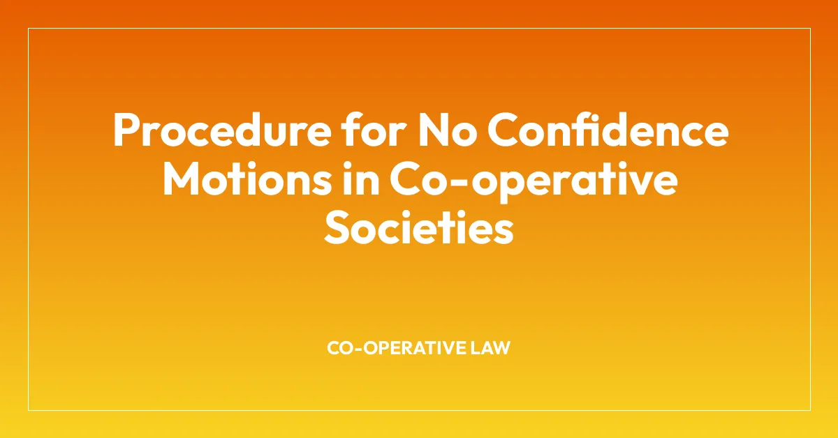 Procedure for No Confidence Motions in Co-operative Societies