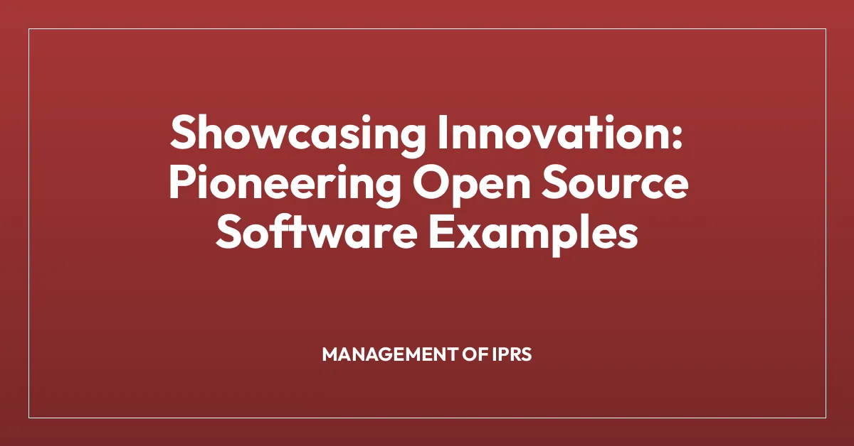 Showcasing Innovation: Pioneering Open Source Software Examples