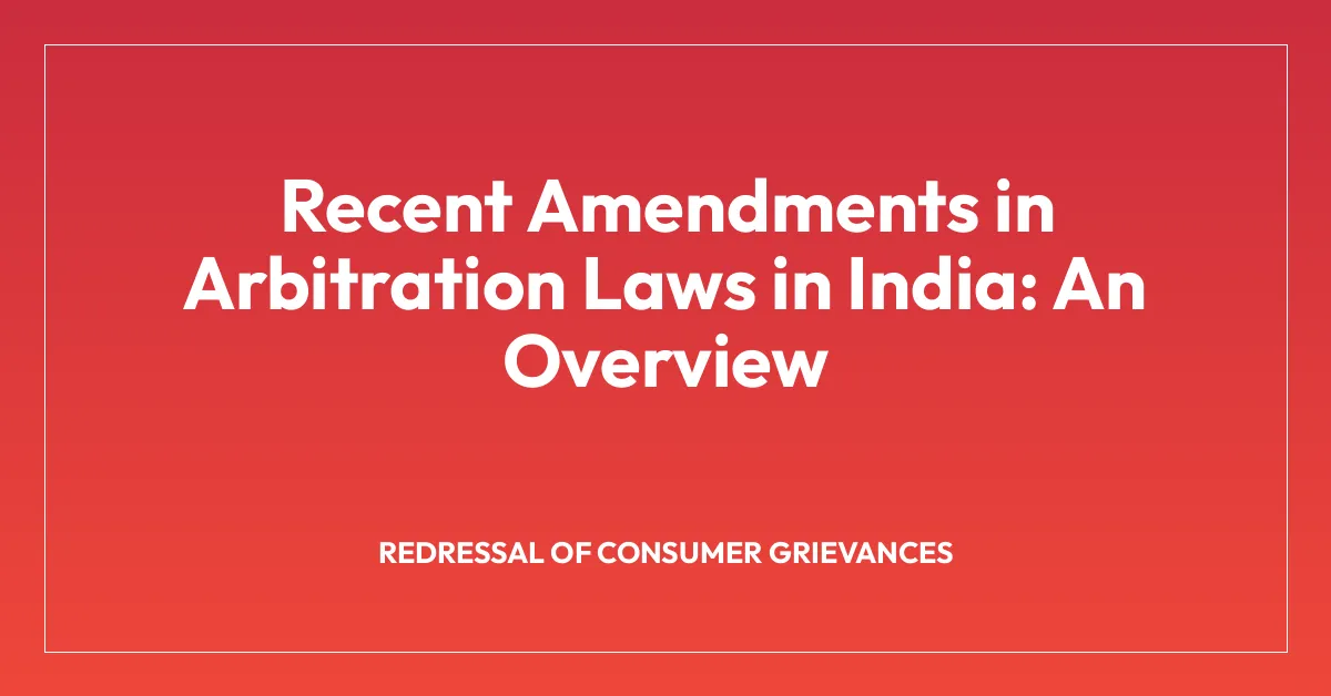 Recent Amendments in Arbitration Laws in India: An Overview