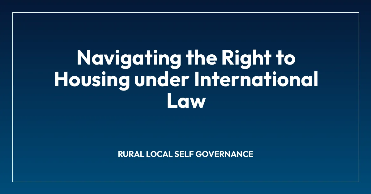 Navigating the Right to Housing under International Law