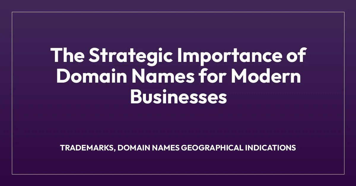 The Strategic Importance of Domain Names for Modern Businesses