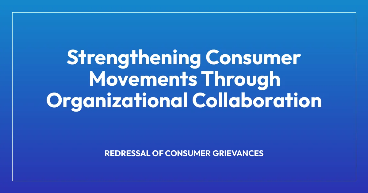 Strengthening Consumer Movements Through Organizational Collaboration